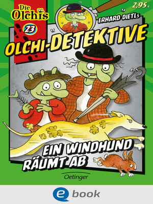cover image of Olchi-Detektive 23. Ein Windhund räumt ab